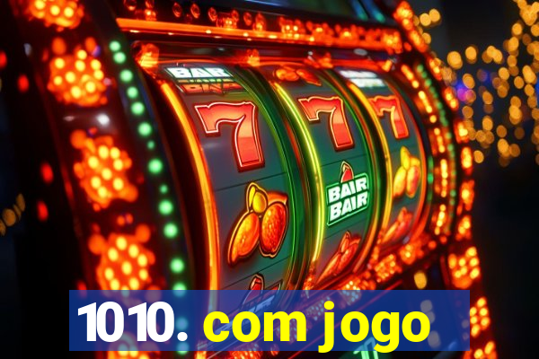 1010. com jogo